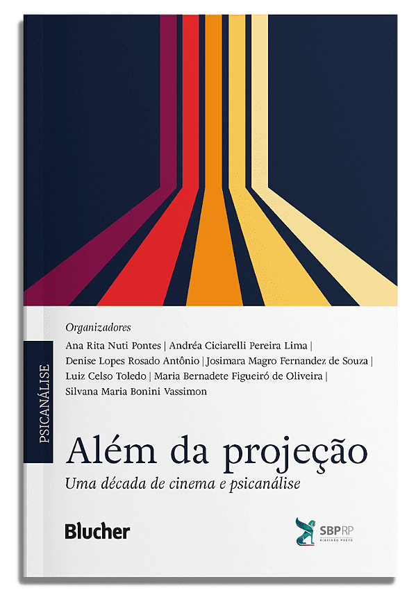 Livro Além da projeção: Uma década de cinema e psicanális...