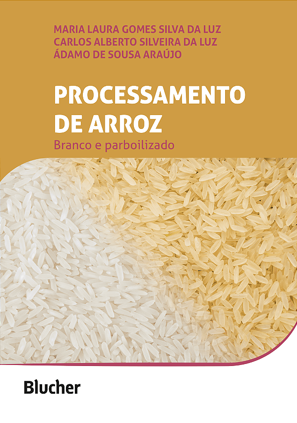 Livro Processamento de arroz: branco e parboilizado
