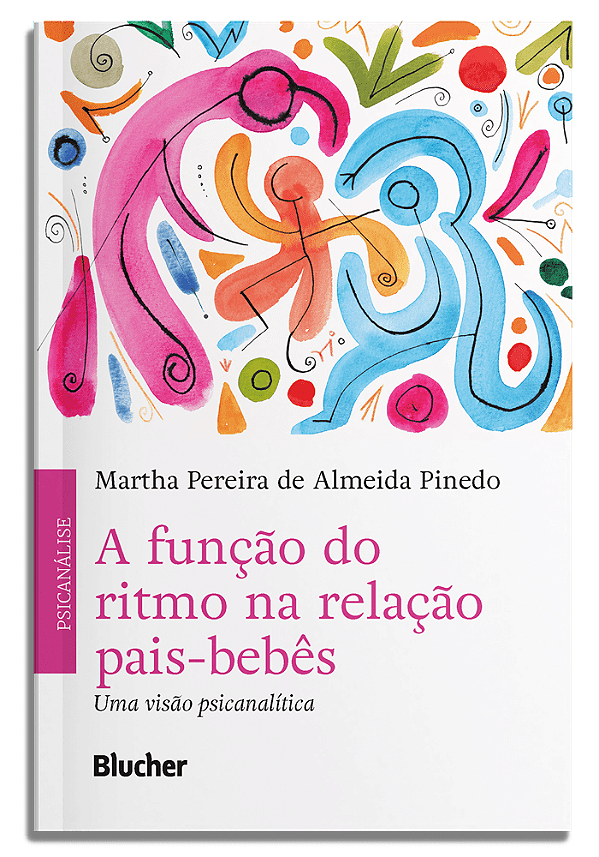 Livro A função do ritmo na relação pais-bebês: uma visão ...