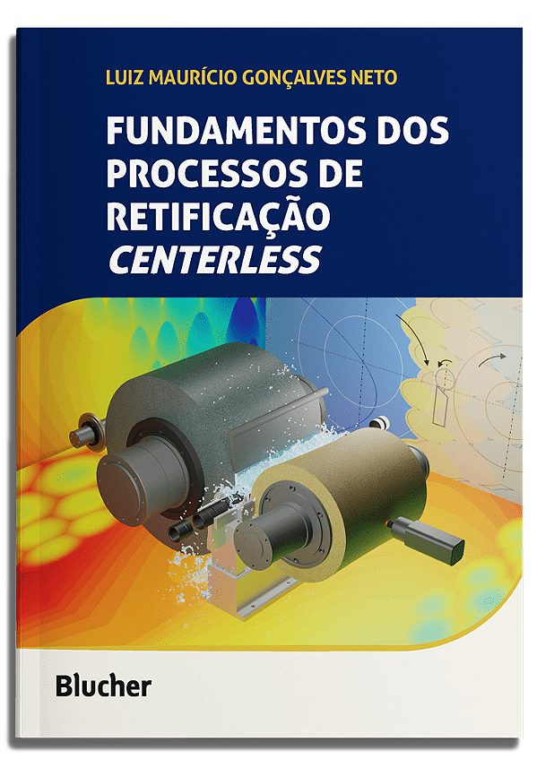 Livro Fundamentos dos processos de retificação centerless
