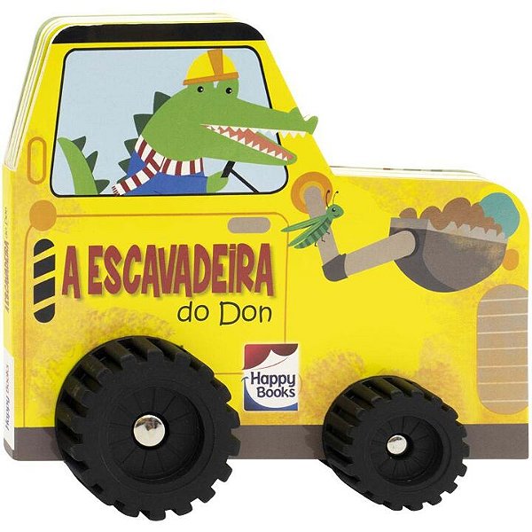 Livro Aventura Sobre Rodas: A Escavadeira do Don