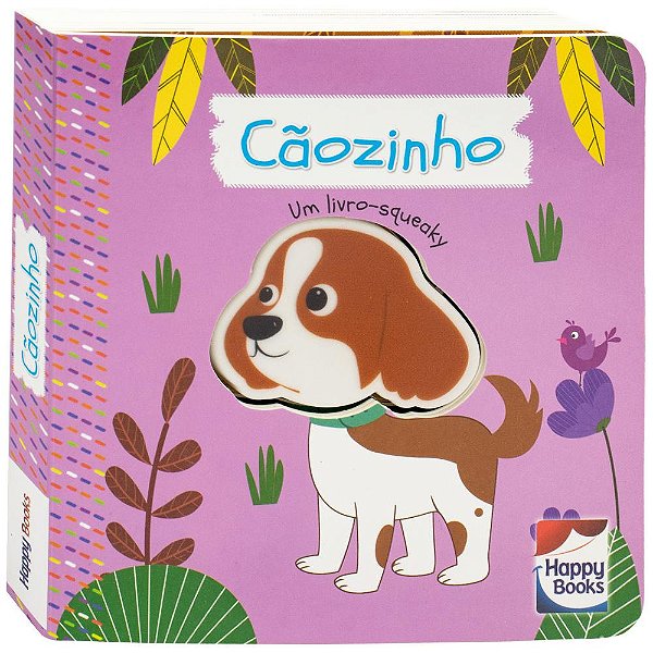 Livro É do barulho! Um livro squeaky: Cãozinho