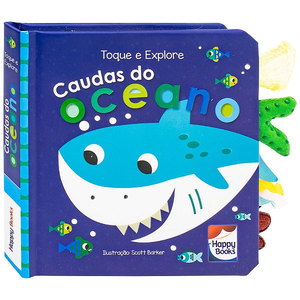 Livro Toque E Explore: Caudas Do Oceano