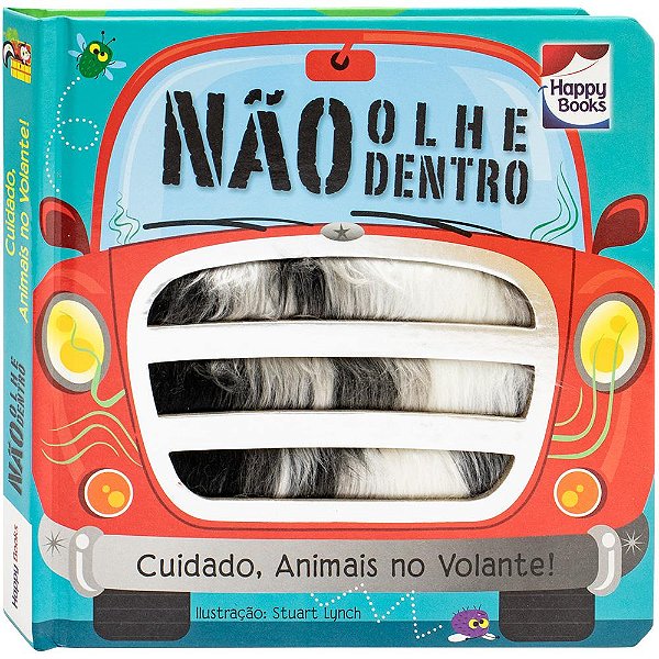 Livro Não Olhe Dentro! Cuidado, Animais no Volante!