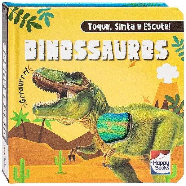 Livro Toque, Sinta e Escute! Dinossauros