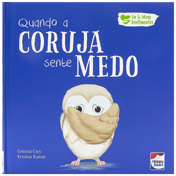 Livro Eu e meus sentimentos - Quando a coruja sente medo