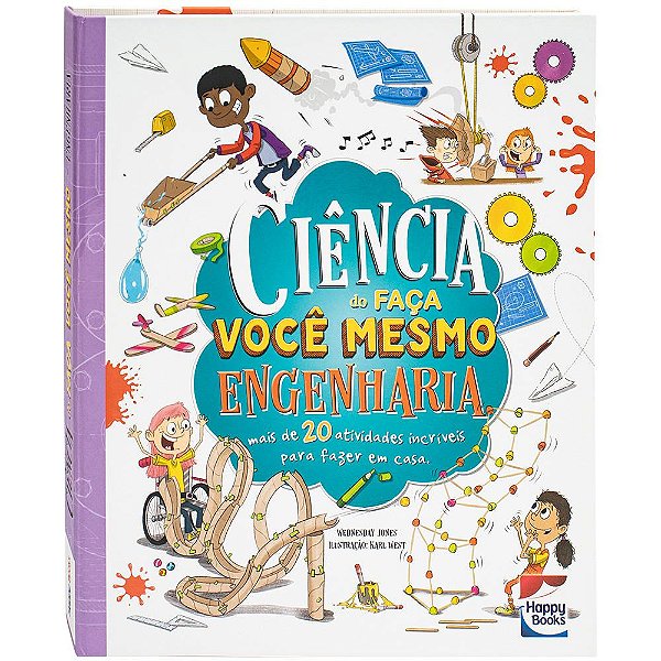 Livro Ciência do faça você mesmo: Engenharia