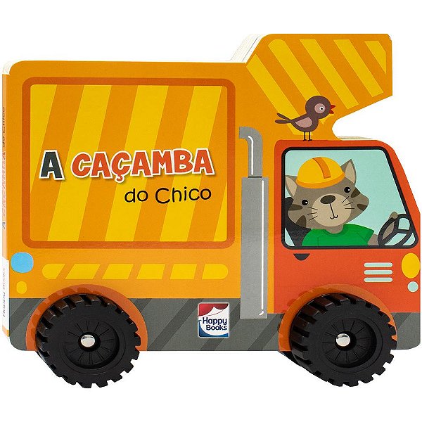Livro Aventura Sobre Rodas - A Caçamba Do Chico