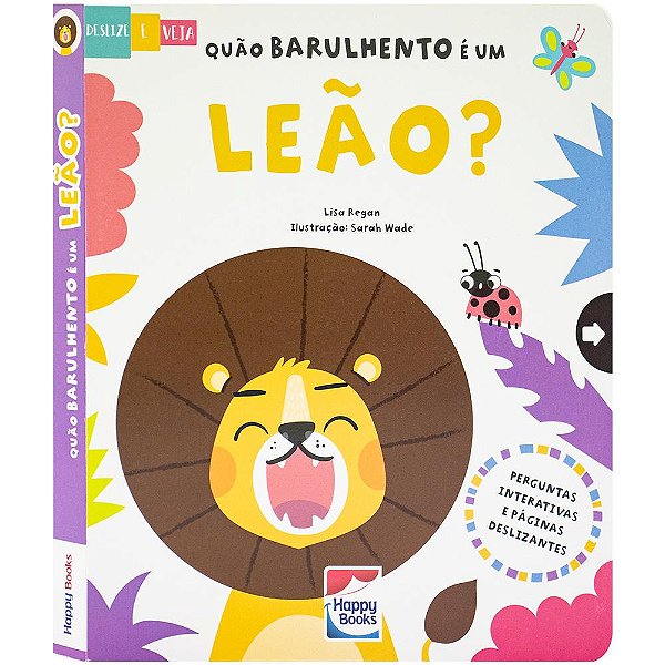 Livro Deslize e Veja: Quão barulhento é um leão?