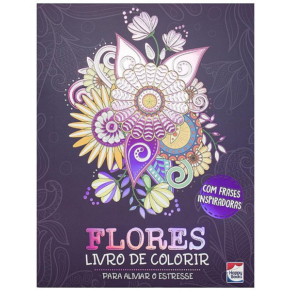 Livro Colorir e Imaginar: Flores