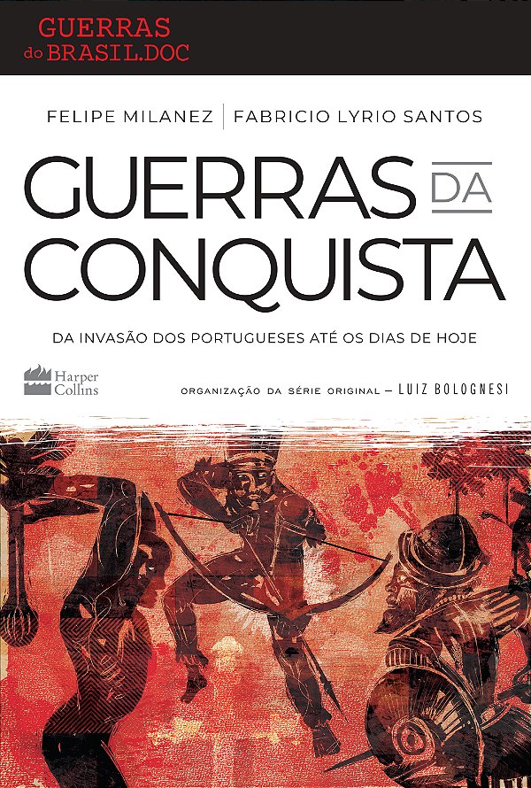 Livro Guerras da conquista: Da invasão dos portugueses at...