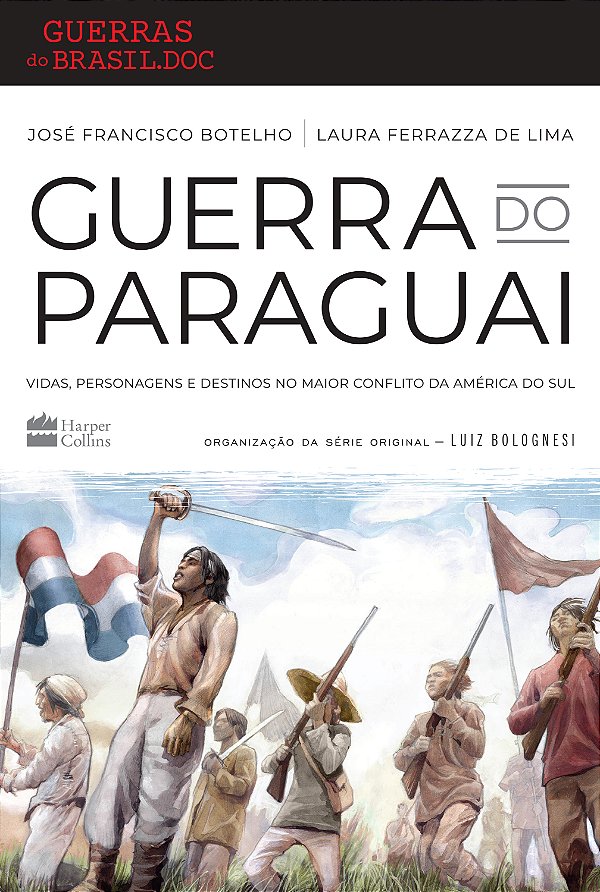 Livro Guerra do paraguai: Vidas, personagens e destinos n...