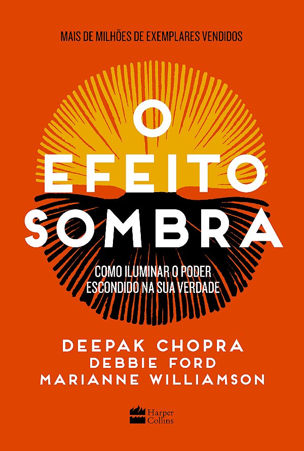Livro O efeito sombra: como iluminar o poder escondido na...