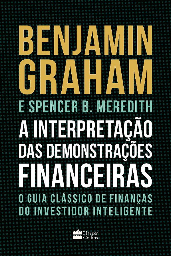 Livro A Interpretação Das Demonstrações Financeiras: O gu...