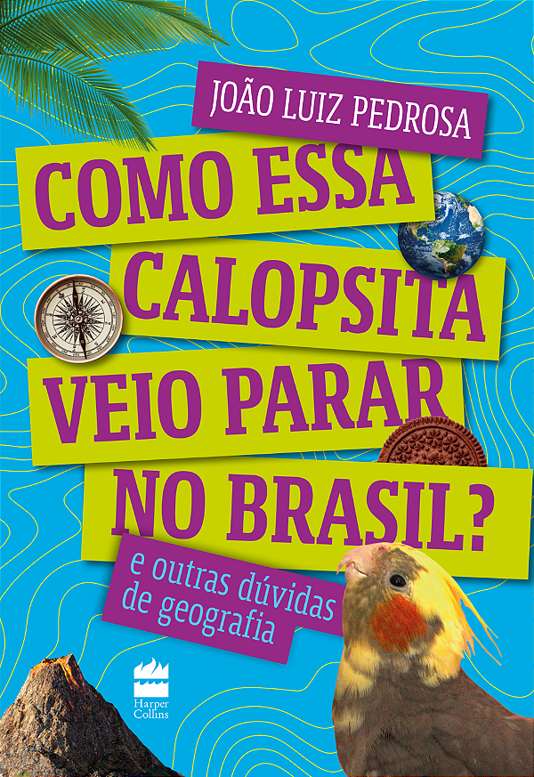 Livro Como essa calopsita veio parar no Brasil? E outras ...