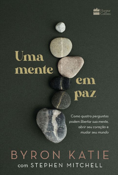 Livro Uma mente em paz: Como quatro perguntas podem liber...