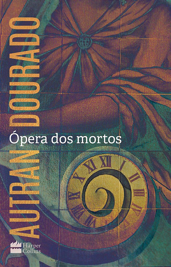 Livro Ópera dos mortos: um romance