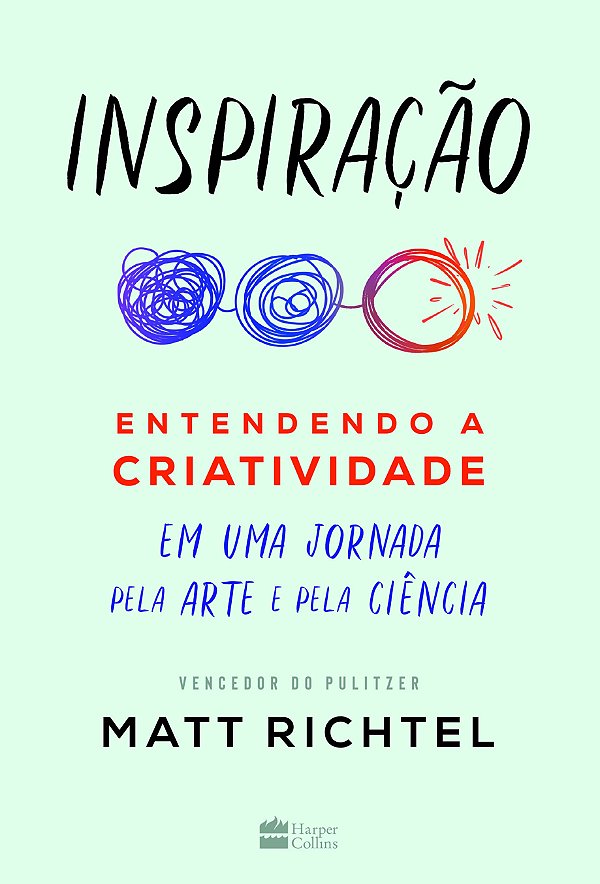 Livro Inspiração: entendendo a criatividade em uma jornad...