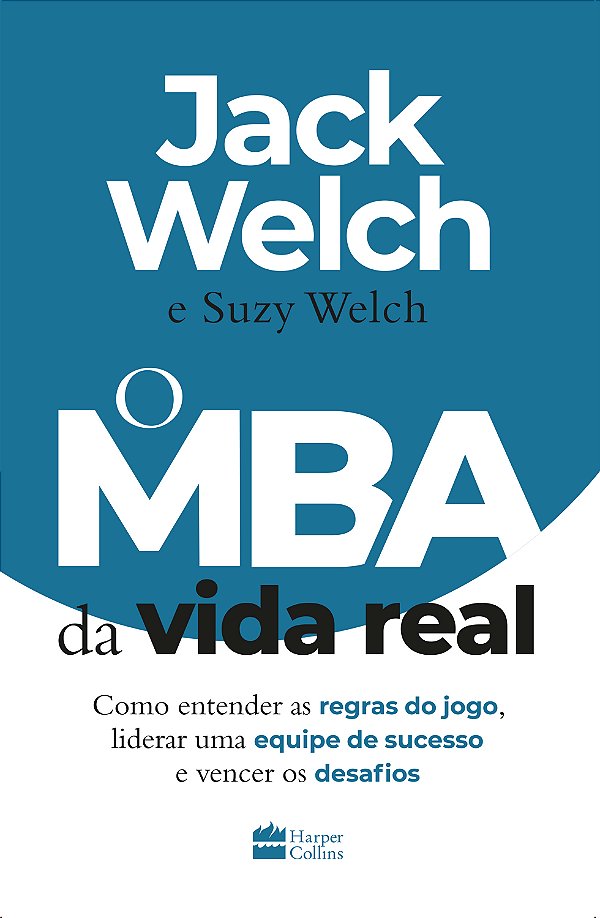 Livro O MBA da vida real: como entender as regras do jogo...