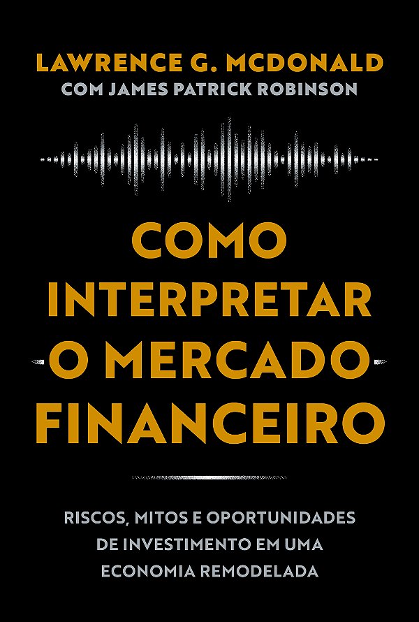 Livro Como Interpretar O Mercado Financeiro