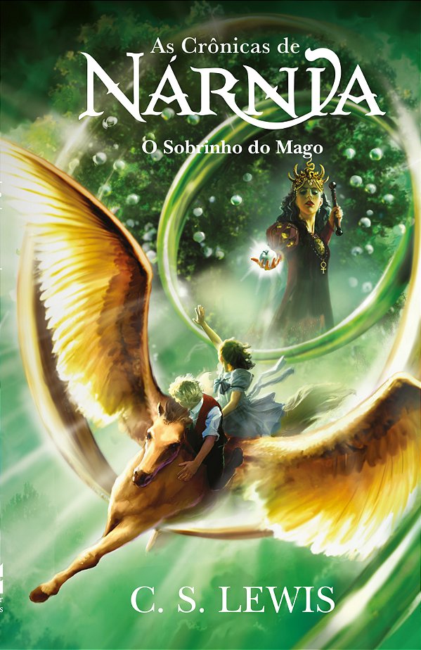 Livro O Sobrinho Do Mago - (As Crônicas De Nárnia) - Livro 01