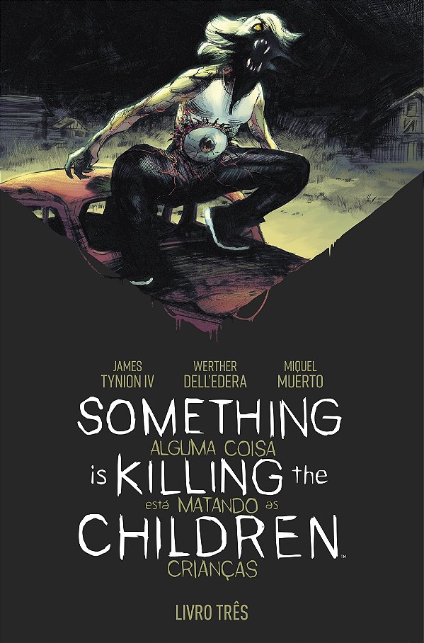 Livro Something is killing the children - Alguma coisa es...
