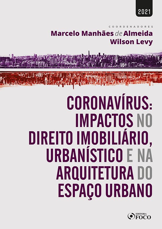Livro Coronavírus: impactos no direito imobiliário, urban...