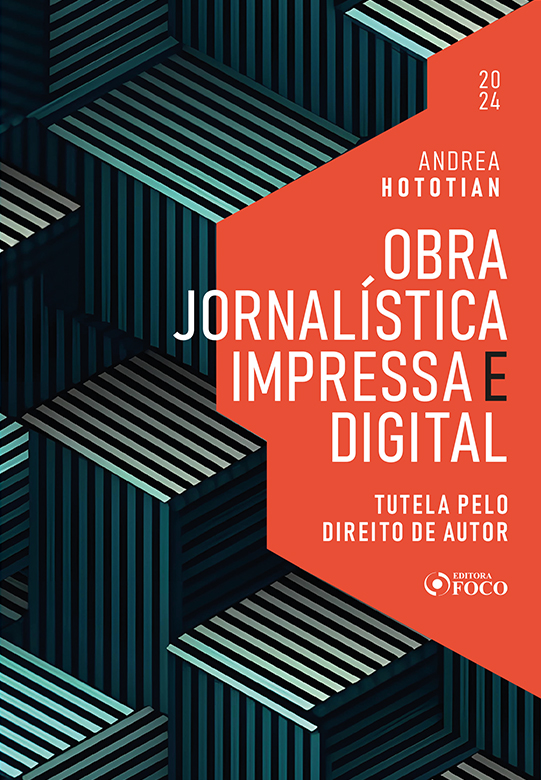 Livro Obra jornalística impressa e digital: tutela pelo d...