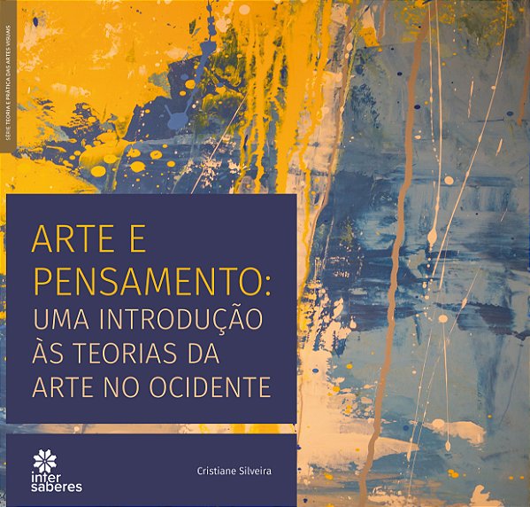 Livro Arte E Pensamento - Uma Introdução Às Teorias Da Arte No ...