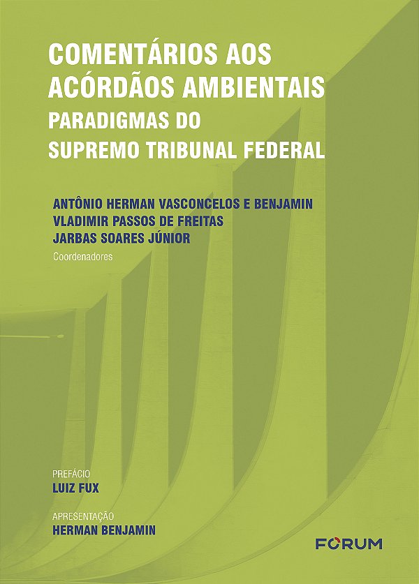 Livro Comentários aos acórdãos ambientais: paradigmas do suprem...