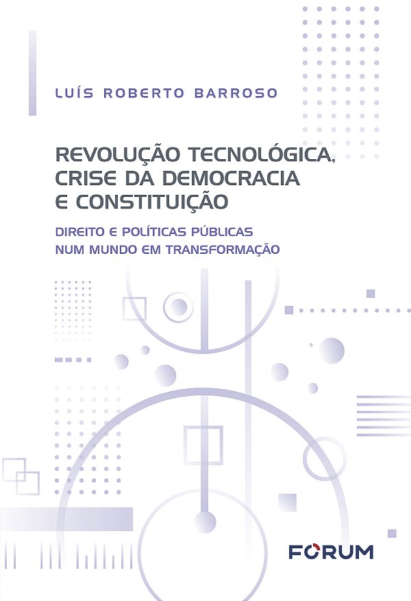 Livro Revolução Tecnológica, Crise da Democracia e Consti...