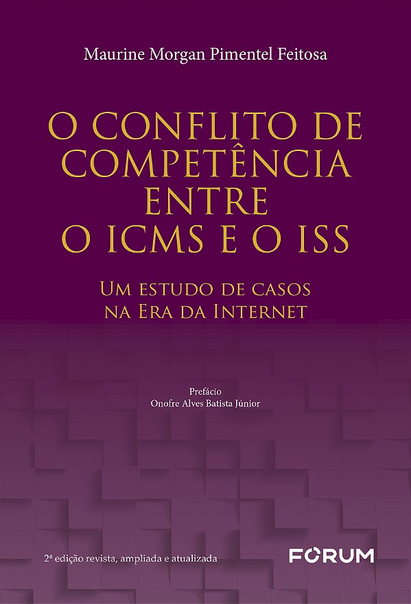 Livro O Conflito de Competência Entre o ICMS e o ISS: Um ...