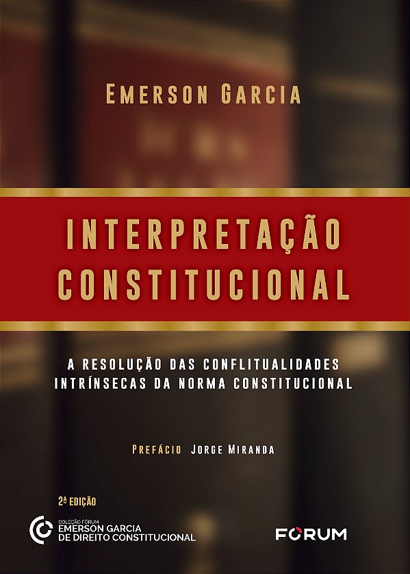 Livro Interpretação Constitucional: a resolução das confl...