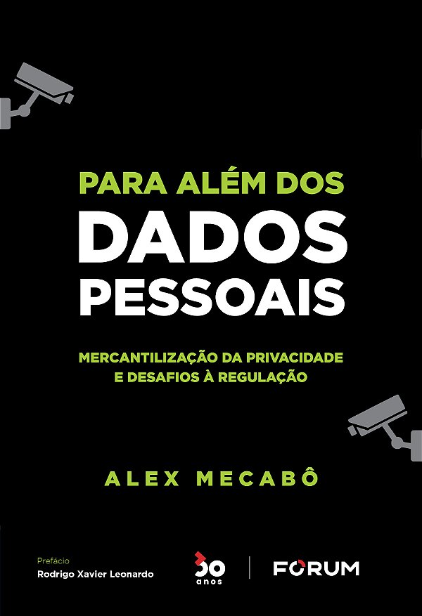 Livro Para Além dos Dados Pessoais: Mercantilização da pr...