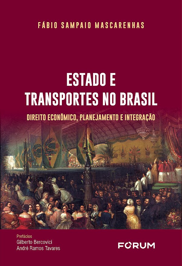 Livro Estado e Transportes no Brasil: Direito Econômico, ...
