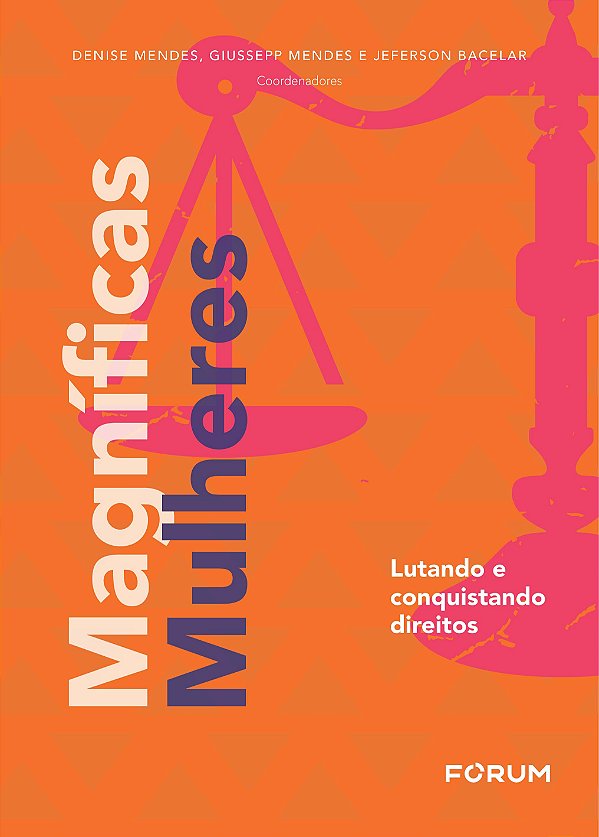 Livro Magníficas Mulheres: lutando e conquistando direito...