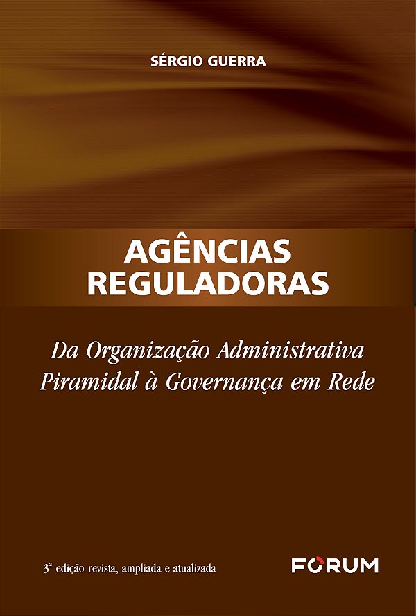 Livro Agências Reguladoras - Da Organização Administrativ...