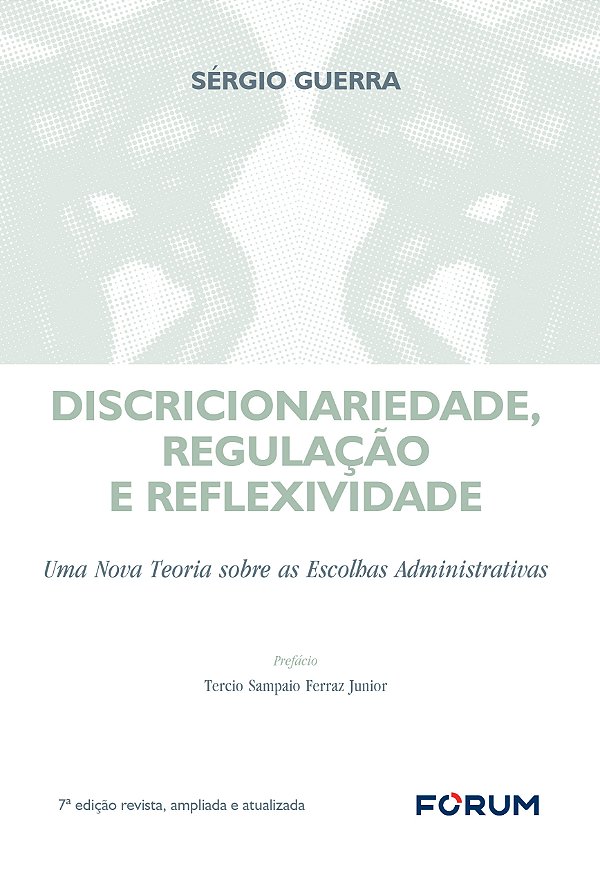 Livro Discricionariedade, Regulação E Reflexividade - 07E...