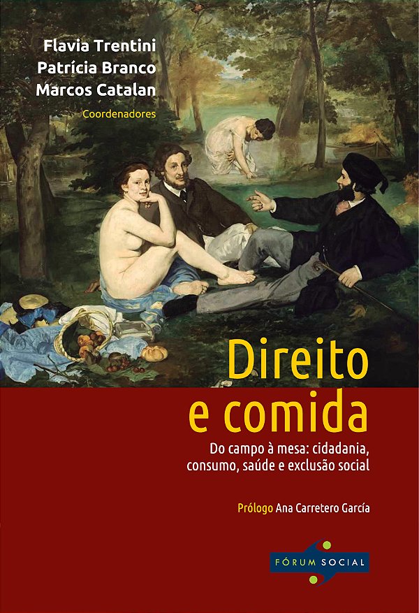Livro Direito e Comida: Do campo à mesa: cidadania, consu...