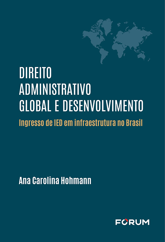 Livro Direito administrativo global e desenvolvimento: in...