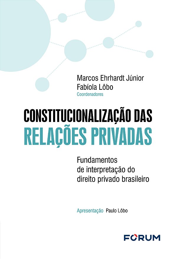 Livro Constitucionalização Das Relações Privadas - 01Ed/2...