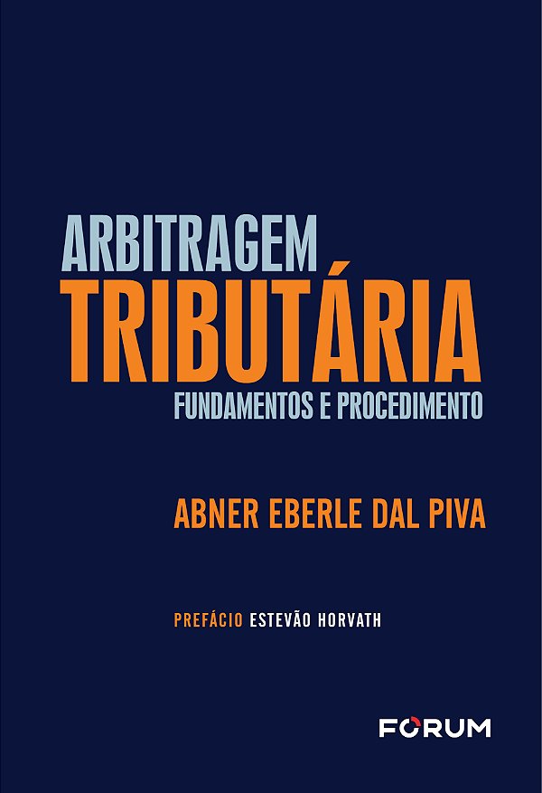 Livro Arbitragem Tributária - Fundamentos E Procedimento ...