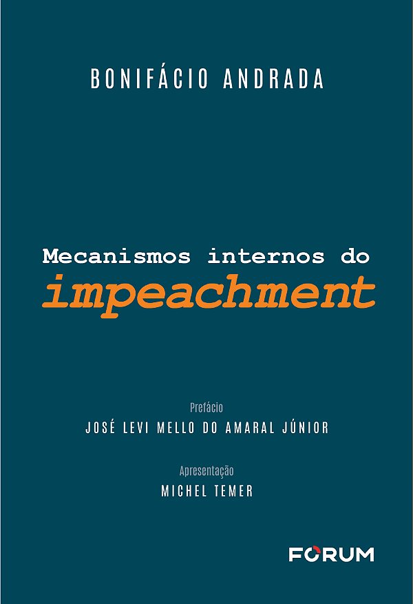Livro Mecanismos Internos Do Impeachment - 01Ed/24