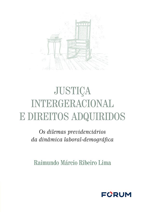 Livro Justiça Intergeracional E Direitos Adquiridos - 01E...