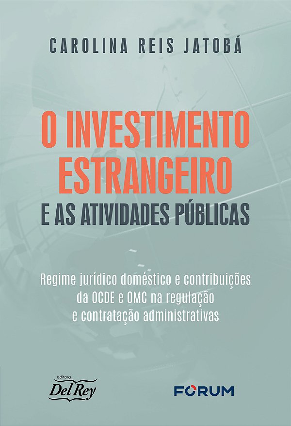 Livro O Investimento Estrangeiro E As Atividades Públicas