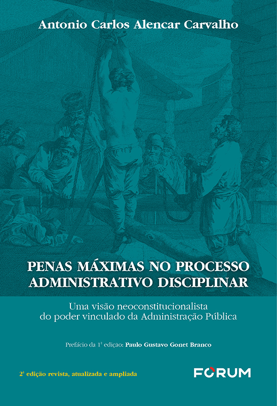 Livro Penas máximas no processo administrativo disciplina...
