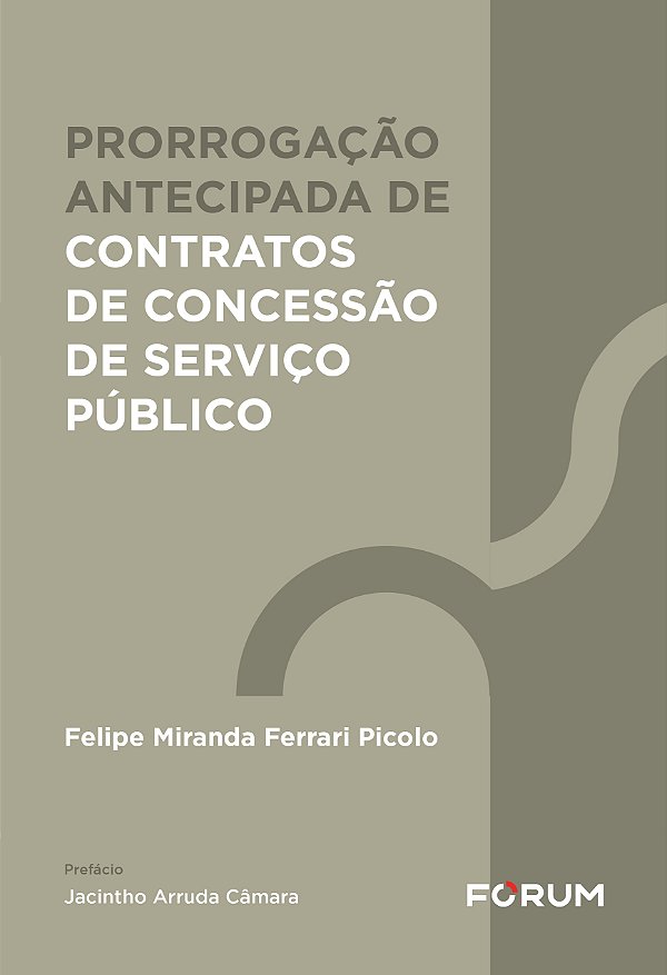 Livro Prorrogação antecipada de contratos de concessão de...