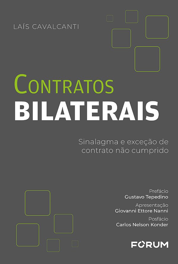 Livro Contratos bilaterais:: sinalagma e exceção de contrato nã...