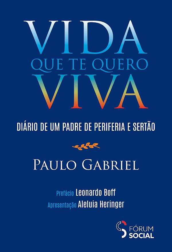 Livro Vida Que Te Quero Viva - Diário De Um Padre De Peri...