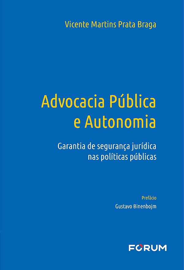 Livro Advocacia Pública E Autonomia - Garantia De Seguran...